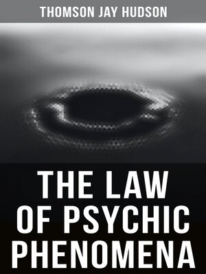 cover image of The Law of Psychic Phenomena